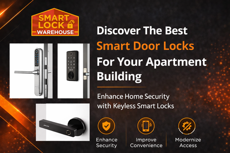 Discover The Best Smart Door Locks For Your Apartment Building